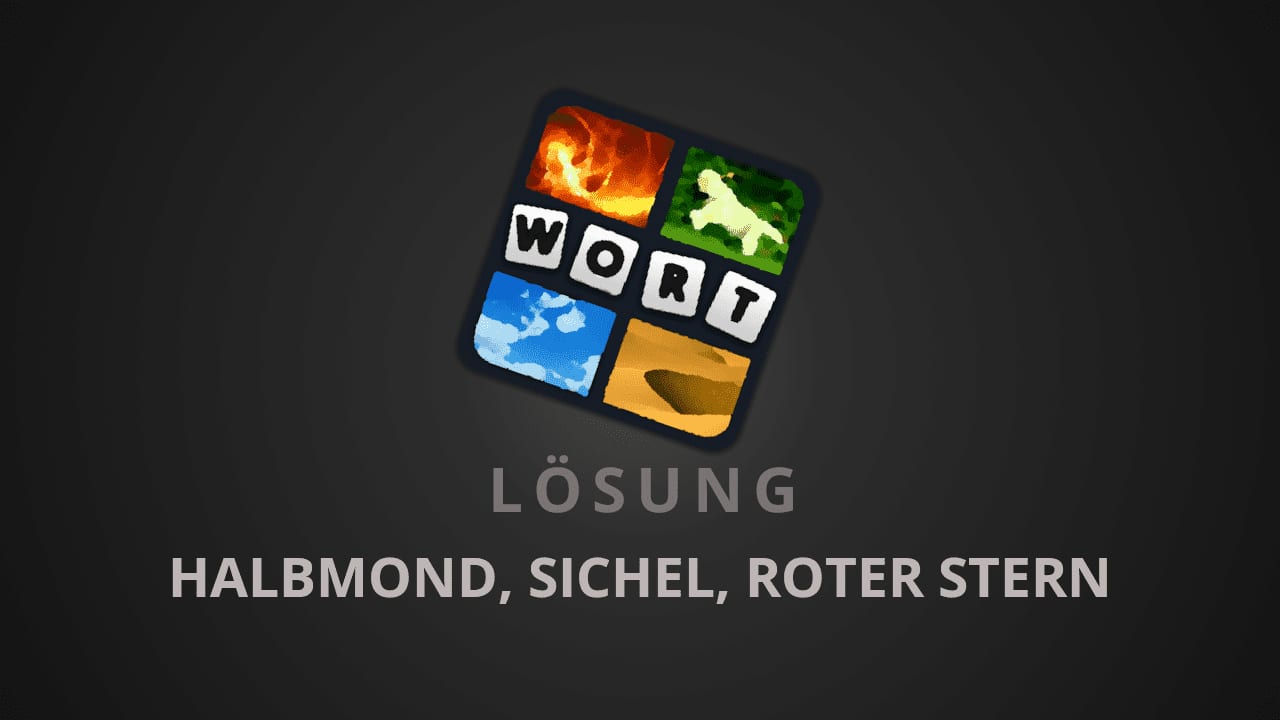 4 Bilder 1 Wort Halbmond Sichel roter Stern 4 Bilder 1 Wort Halbmond Sichel roter Stern
