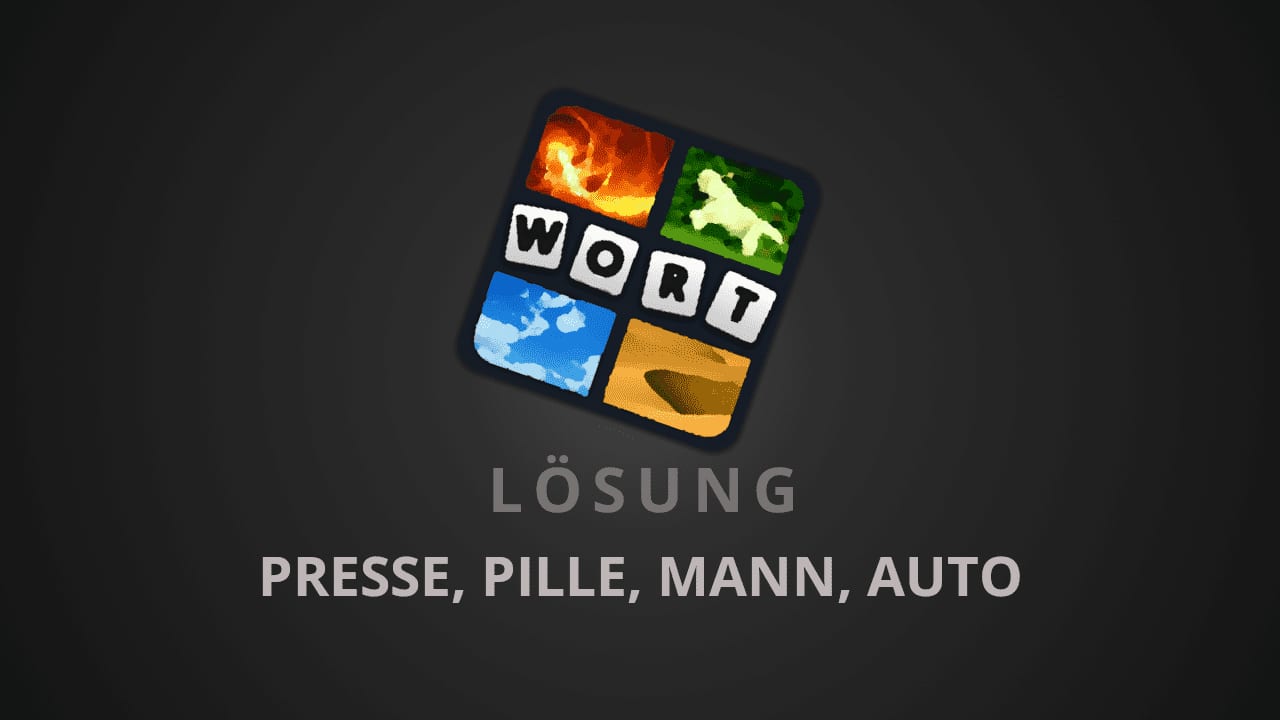 4 Bilder 1 Wort Presse Pille Mann Auto 4 Bilder 1 Wort Presse Pille Mann Auto
