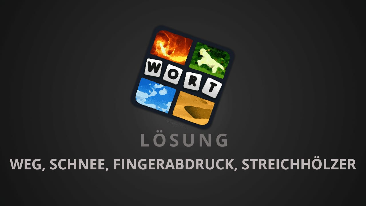 4 Bilder 1 Wort Weg Schnee Fingerabdruck Streichhölzer 4 Bilder 1 Wort Weg Schnee Fingerabdruck Streichhölzer
