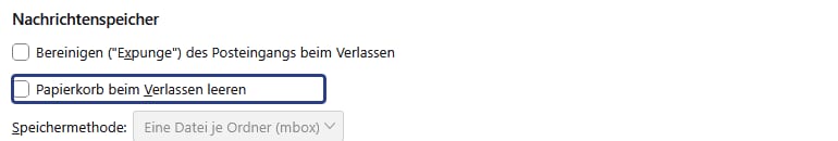 Thunderbird Papierkorb beim Verlassen leeren im Bereich Nachrichtenspeicher
