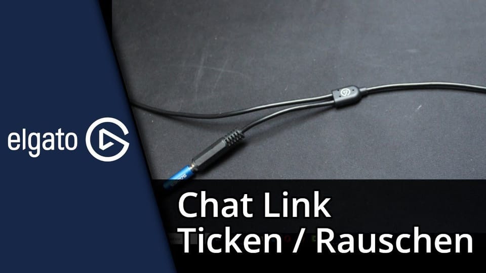 elgato Chat Link Rauschen + Ticken entfernen | Tutorial: Vorschaubild zum YouTube-Tutorial von TechnikShavo
