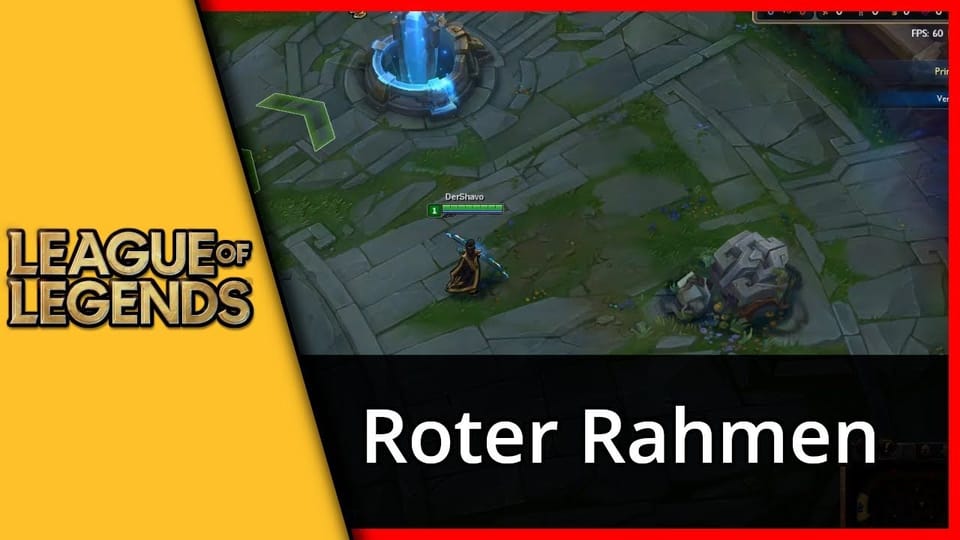 Roter Rahmen bei LoL (League of Legends): Vorschaubild zum YouTube-Tutorial von TechnikShavo
