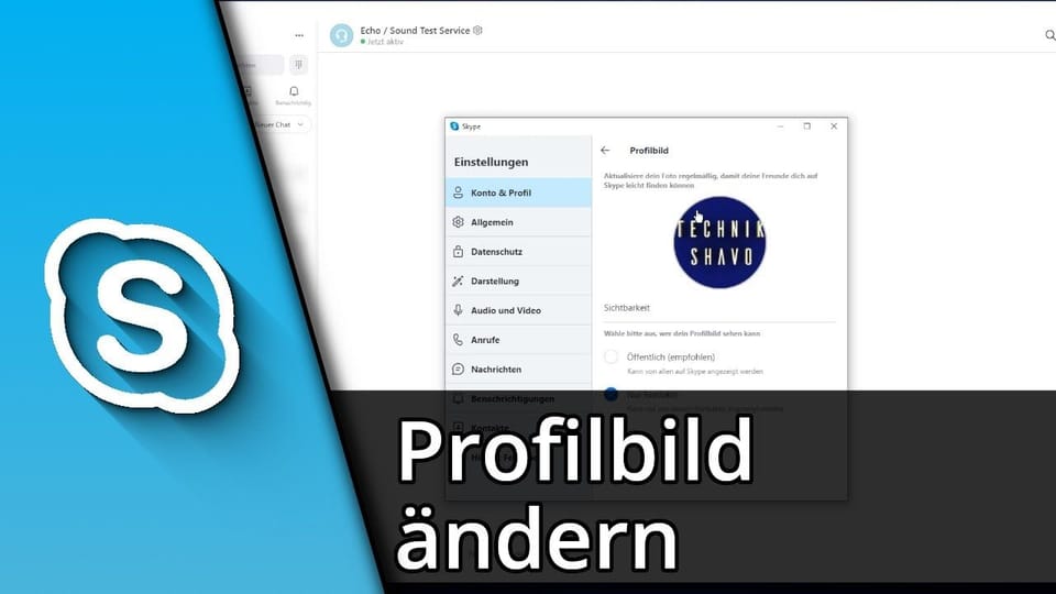 Skype Profilbild ändern (3 Wege) | Tutorial: Vorschaubild zum YouTube-Tutorial von TechnikShavo