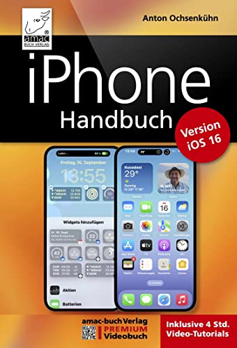 iPhone Handbuch - PREMIUM Videobuch: inklusive mehr als 4 h Lernvideos...