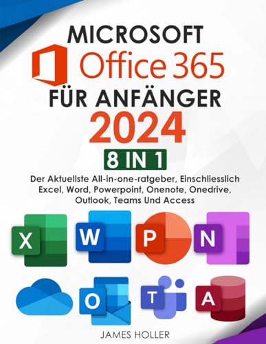 Microsoft Office 365 für Anfänger: [8 in 1] Der Aktuellste...