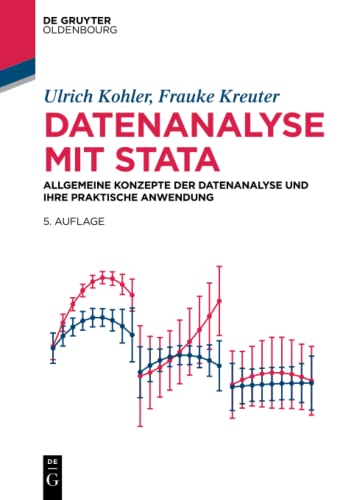 Datenanalyse mit Stata: Allgemeine Konzepte der Datenanalyse und ihre praktische...