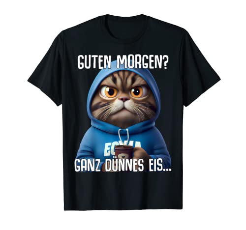 Guten Morgen? Ganz dünnes Eis! Kaffee Spruch Lustig Geschenk T-Shirt