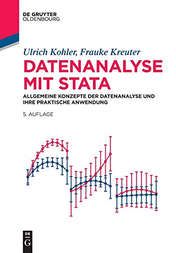 Datenanalyse mit Stata: Allgemeine Konzepte der Datenanalyse und ihre praktische...