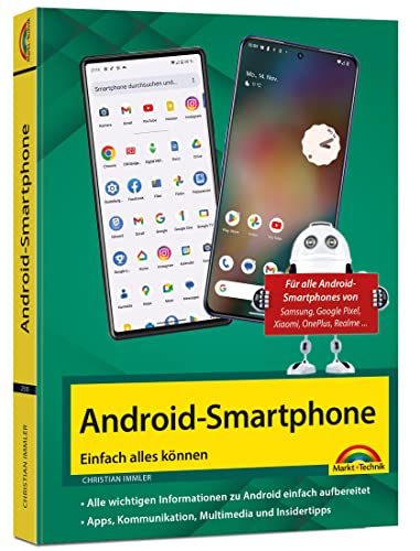 Android Smartphone: Einfach alles können - die besten Tipps und Tricks: für...