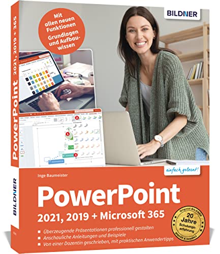 PowerPoint 2021, 2019 + Microsoft 365: Schritt für Schritt zum Profi! Für...