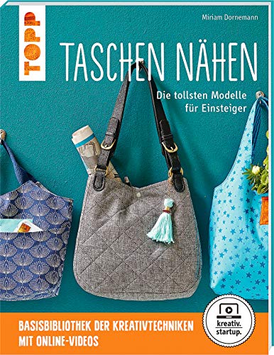 Taschen nähen: Die tollsten Modelle für Einsteiger. Mit Online-Videos