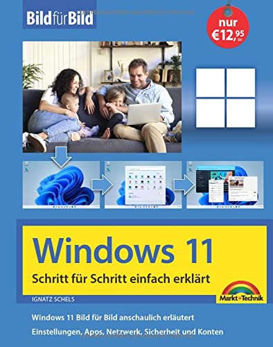 Windows 11 Bild für Bild erklärt - das neue Windows 11. Ideal für Einsteiger...