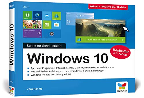 Windows 10: Schritt für Schritt erklärt. Das Handbuch im praktischen...