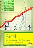 Excel Formeln und Funktionen für 2019, 2016, 2013, 2010 und 2007: - neueste Version. Topseller Vorauflage