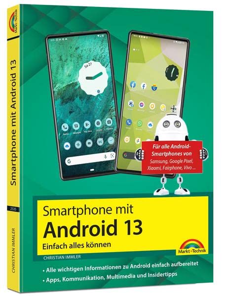 Android Smartphone: Einfach alles können - die besten Tipps und Tricks: für...