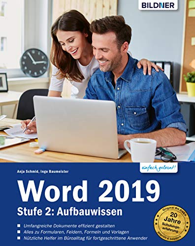 Word 2019 - Stufe 2: Aufbauwissen: Detaillierte Anleitungen für...