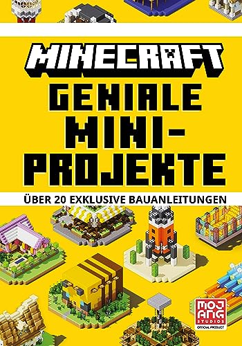 Minecraft Geniale Mini-Projekte. Über 20 exklusive Bauanleitungen (Minecraft -...