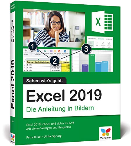 Excel 2019: Die Anleitung in Bildern. Komplett in Farbe. Ideal für alle...