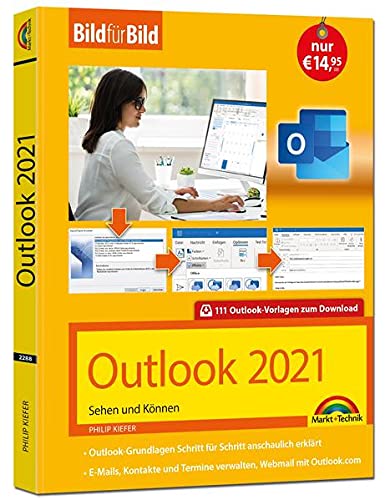 Outlook 2021 Bild für Bild erklärt. Komplett in Farbe. Outlook Grundlagen...