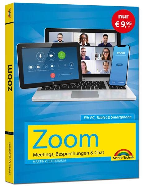 Zoom - Meetings, Besprechungen, Chat - Sonderausgabe: Zusammenarbeit im Home...