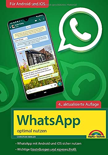 WhatsApp - optimal nutzen - 4. Auflage - neueste Version 2021 mit allen...