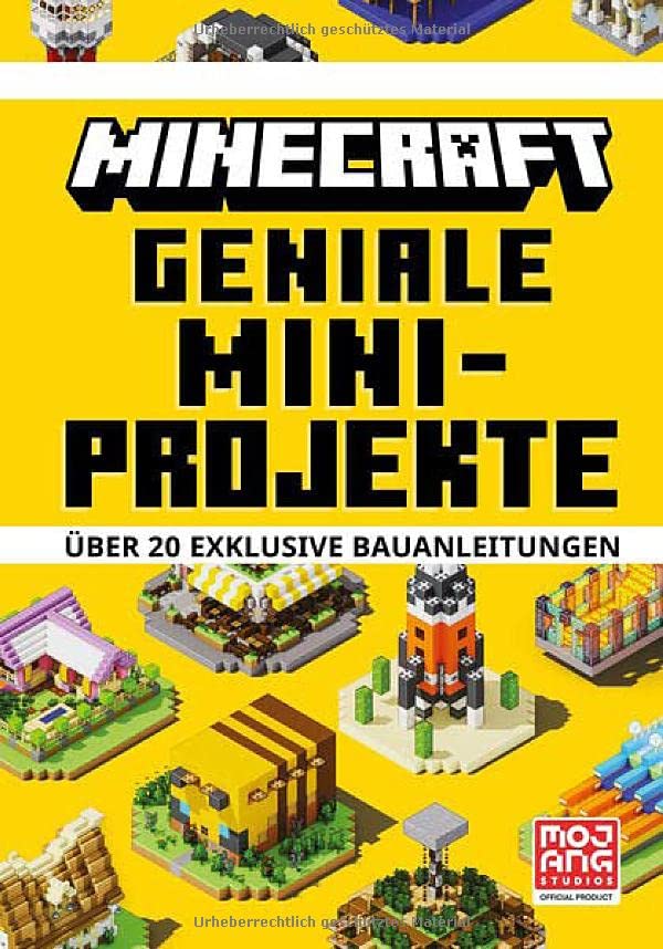 Minecraft Geniale Mini-Projekte. Über 20 exklusive Bauanleitungen (Minecraft -...