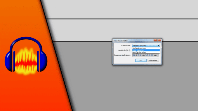Audacity Rauschen erzeugen
